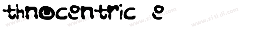 Ethnocentric W05 Re字体转换